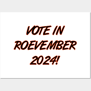 Vote in Roevember 2024! (November) Posters and Art